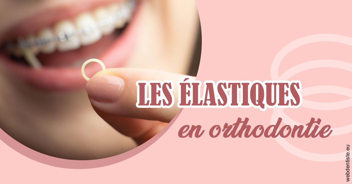 https://dr-edouard-gilles.chirurgiens-dentistes.fr/Elastiques orthodontie 1