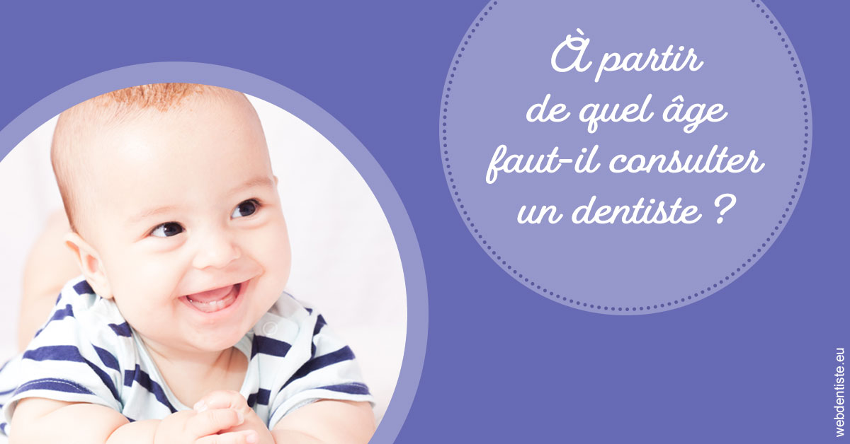 https://dr-edouard-gilles.chirurgiens-dentistes.fr/Age pour consulter 2